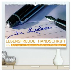 Lebensfreude Handschrift (hochwertiger Premium Wandkalender 2024 DIN A2 quer), Kunstdruck in Hochglanz