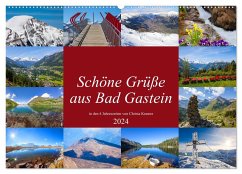 Schöne Grüße aus Bad Gastein (Wandkalender 2024 DIN A2 quer), CALVENDO Monatskalender - Kramer, Christa