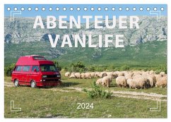 Abenteuer Vanlife - Glücklich unterwegs (Tischkalender 2024 DIN A5 quer), CALVENDO Monatskalender