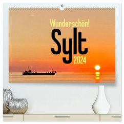 Wunderschön! Sylt 2024 (hochwertiger Premium Wandkalender 2024 DIN A2 quer), Kunstdruck in Hochglanz