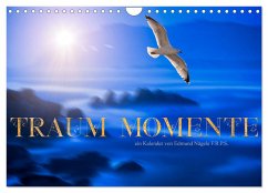 Traum Momente (Wandkalender 2024 DIN A4 quer), CALVENDO Monatskalender - Nägele F.R.P.S., Edmund