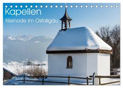 Kapellen - Kleinode im Ostallgäu mit Planerfunktion (Tischkalender 2024 DIN A5 quer), CALVENDO Monatskalender