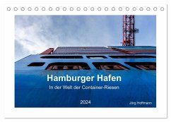 Hamburger Hafen - In der Welt der Container-Riesen (Tischkalender 2024 DIN A5 quer), CALVENDO Monatskalender