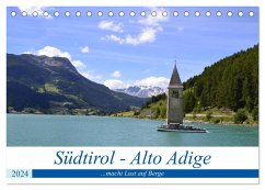 Südtirol - Alto Adige ...macht Lust auf Berge (Tischkalender 2024 DIN A5 quer), CALVENDO Monatskalender