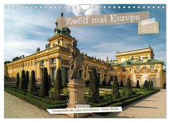 Zwölf mal Europa (Wandkalender 2024 DIN A4 quer), CALVENDO Monatskalender