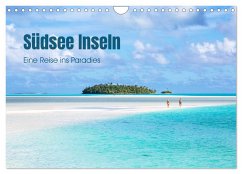Südsee Inseln - Eine Reise ins Paradies (Wandkalender 2024 DIN A4 quer), CALVENDO Monatskalender