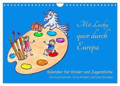 Mit Lucky quer durch Europa (Wandkalender 2024 DIN A4 quer), CALVENDO Monatskalender - Schmitt, Rudolf