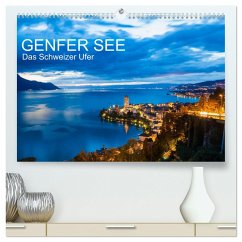 GENFER SEE Das Schweizer Ufer (hochwertiger Premium Wandkalender 2024 DIN A2 quer), Kunstdruck in Hochglanz - Dieterich, Werner