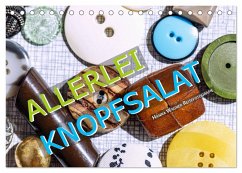 Allerlei Knopfsalat (Tischkalender 2024 DIN A5 quer), CALVENDO Monatskalender