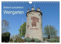 Badisch sympathisch Weingarten (Wandkalender 2024 DIN A4 quer), CALVENDO Monatskalender - Kleiber, Stefan
