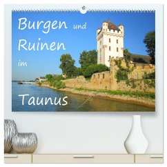 Burgen und Ruinen im Taunus (hochwertiger Premium Wandkalender 2024 DIN A2 quer), Kunstdruck in Hochglanz - Abele, Gerald