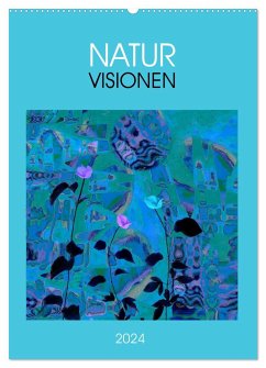 NaturVisionen (Wandkalender 2024 DIN A2 hoch), CALVENDO Monatskalender - Herold, Eva