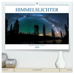 Himmelslichter - Mond und Sterne (hochwertiger Premium Wandkalender 2024 DIN A2 quer), Kunstdruck in Hochglanz - Günter Zöhrer, Dr.
