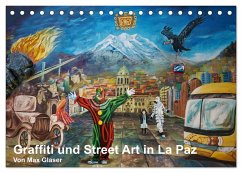 Graffiti und Street Art in La Paz (Tischkalender 2024 DIN A5 quer), CALVENDO Monatskalender