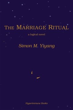 The Marriage Ritual - Yiyang, Simon M.