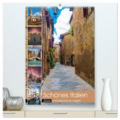 Schönes Italien. Impressionen by VogtArt (hochwertiger Premium Wandkalender 2024 DIN A2 hoch), Kunstdruck in Hochglanz