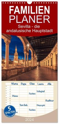 Familienplaner 2024 - Sevilla - die andalusische Hauptstadt mit 5 Spalten (Wandkalender, 21 x 45 cm) CALVENDO - Thoermer, Val
