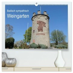 Badisch sympathisch Weingarten (hochwertiger Premium Wandkalender 2024 DIN A2 quer), Kunstdruck in Hochglanz