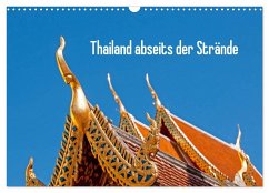 Thailand abseits der Strände (Wandkalender 2024 DIN A3 quer), CALVENDO Monatskalender
