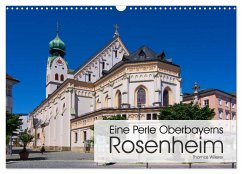 Eine Perle Oberbayerns - Rosenheim (Wandkalender 2024 DIN A3 quer), CALVENDO Monatskalender