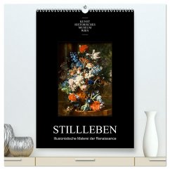 Stillleben - Illusionistische Malerei der Renaissance (hochwertiger Premium Wandkalender 2024 DIN A2 hoch), Kunstdruck in Hochglanz - Bartek, Alexander