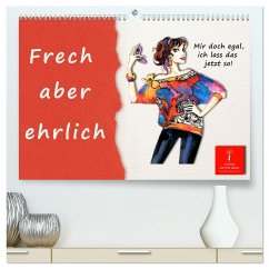Frech aber ehrlich (hochwertiger Premium Wandkalender 2024 DIN A2 quer), Kunstdruck in Hochglanz - Roder, Peter