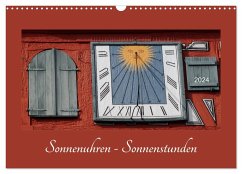 Sonnenuhren - Sonnenstunden (Wandkalender 2024 DIN A3 quer), CALVENDO Monatskalender