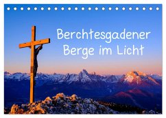 Berchtesgadener Berge im Licht (Tischkalender 2024 DIN A5 quer), CALVENDO Monatskalender