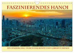 Faszinierendes Hanoi (Wandkalender 2024 DIN A4 quer), CALVENDO Monatskalender