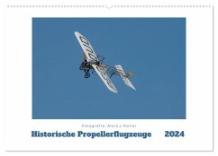 Historische Propellerflugzeuge 2024 (Wandkalender 2024 DIN A2 quer), CALVENDO Monatskalender