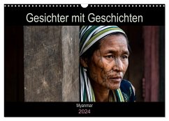Gesichter mit Geschichten - Myanmar (Wandkalender 2024 DIN A3 quer), CALVENDO Monatskalender