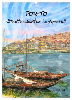 Porto - Stadtansichten in Aquarell (Wandkalender 2024 DIN A2 hoch), CALVENDO Monatskalender