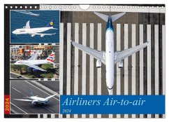 Airliners Air-to-air (Wandkalender 2024 DIN A4 quer), CALVENDO Monatskalender
