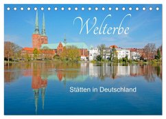 Welterbe - Stätten in Deutschland (Tischkalender 2024 DIN A5 quer), CALVENDO Monatskalender