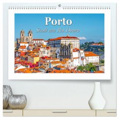 Porto - Stadt am Rio Douro (hochwertiger Premium Wandkalender 2024 DIN A2 quer), Kunstdruck in Hochglanz