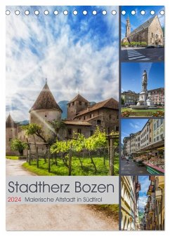 Stadtherz BOZEN (Tischkalender 2024 DIN A5 hoch), CALVENDO Monatskalender