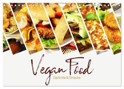 Vegan Food Kalender ¿ Gerichte und Snacks (Wandkalender 2024 DIN A4 quer), CALVENDO Monatskalender
