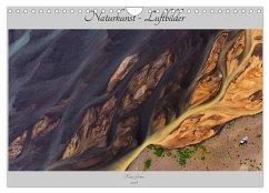 Naturkunst - Luftbilder (Wandkalender 2024 DIN A4 quer), CALVENDO Monatskalender