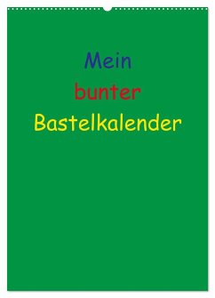 Mein bunter Bastel / Fotokalender (Wandkalender 2024 DIN A2 hoch), CALVENDO Monatskalender - Herppich, Susanne