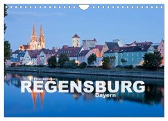 Regensburg - Bayern (Wandkalender 2024 DIN A4 quer), CALVENDO Monatskalender