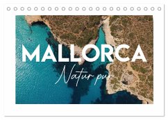 Mallorca - Natur pur (Tischkalender 2024 DIN A5 quer), CALVENDO Monatskalender