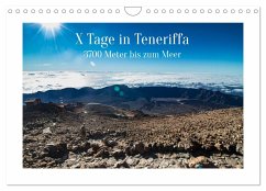 X Tage Teneriffa ¿ 3700 Meter bis zum Meer (Wandkalender 2024 DIN A4 quer), CALVENDO Monatskalender