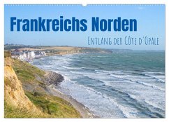 Frankreichs Norden - Entlang der Côte d'Opale (Wandkalender 2024 DIN A2 quer), CALVENDO Monatskalender - Tchinitchian, Daniela