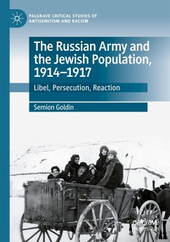 The Russian Army and the Jewish Population, 1914¿1917 - Goldin, Semion