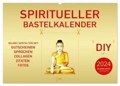 Spiritueller Bastelkalender (Wandkalender 2024 DIN A2 quer), CALVENDO Monatskalender - BuddhaART