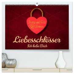 Liebesschlösser, Ich liebe Dich (hochwertiger Premium Wandkalender 2024 DIN A2 quer), Kunstdruck in Hochglanz