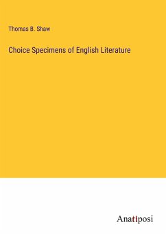 Choice Specimens of English Literature - Shaw, Thomas B.