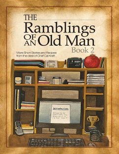 Ramblings of an Old Man Book 2 - Kraft, Chef Cal