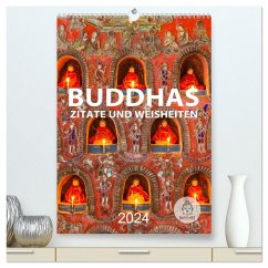 Buddhas Zitate und Weisheiten (hochwertiger Premium Wandkalender 2024 DIN A2 hoch), Kunstdruck in Hochglanz - BuddhaART