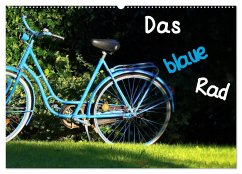 Das blaue Rad (Wandkalender 2024 DIN A2 quer), CALVENDO Monatskalender
